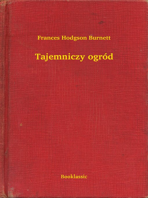 Title details for Tajemniczy ogród by Frances Hodgson Burnett - Available